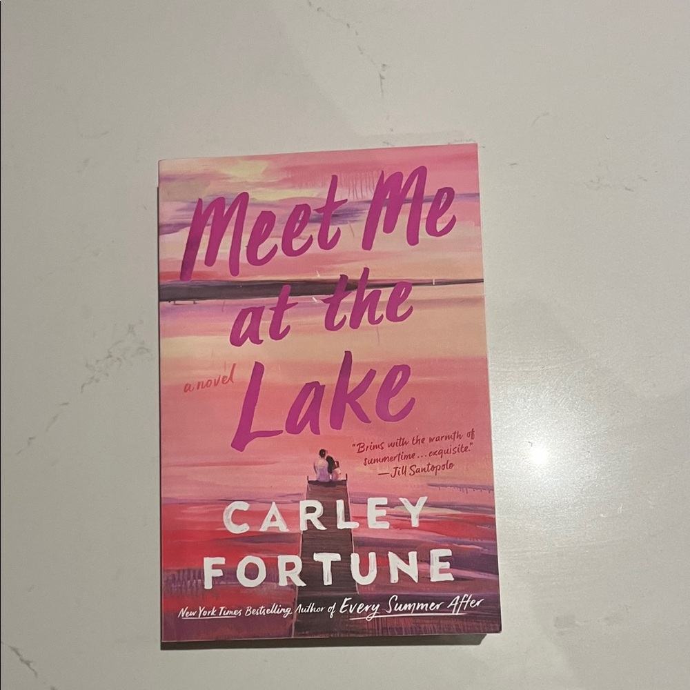 Meet Me at the Lake by Carley Fortune